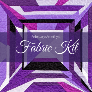 February Amethyst Fabric Kit